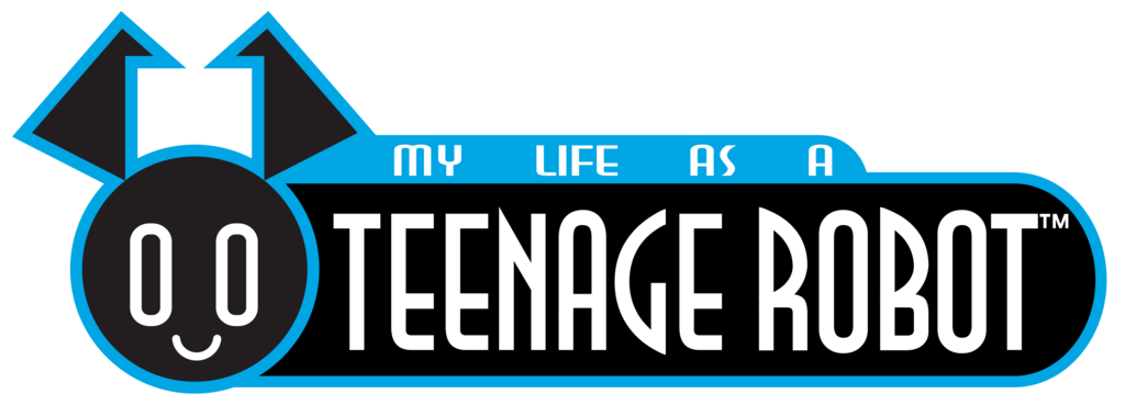My Life as a Teenage Robot